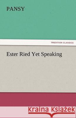 Ester Ried Yet Speaking  9783842466821 tredition GmbH