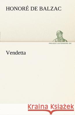 Vendetta Balzac, Honoré de 9783842467842