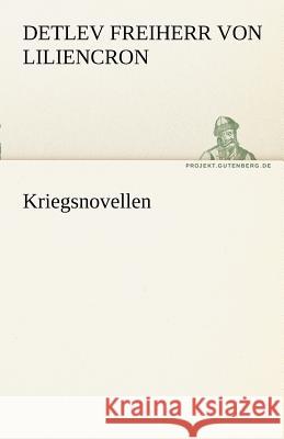 Kriegsnovellen Liliencron, Detlev von 9783842469099