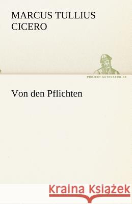 Von den Pflichten Cicero 9783842469631