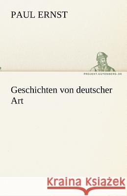 Geschichten von deutscher Art Ernst, Paul 9783842470293