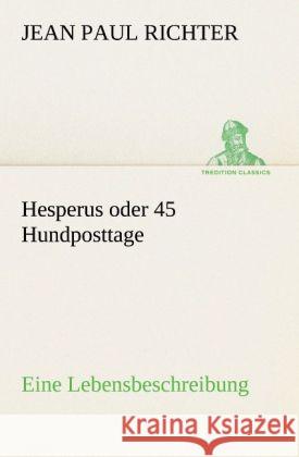 Hesperus oder 45 Hundposttage Jean Paul 9783842470309