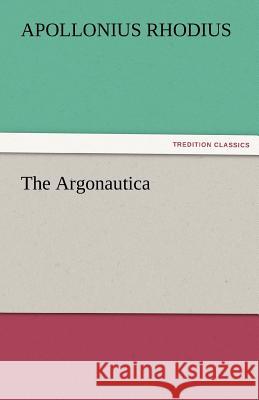 The Argonautica Apollonius Rhodius   9783842474680