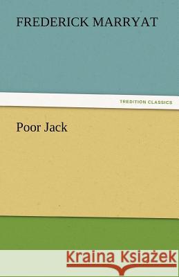 Poor Jack Frederick Marryat   9783842475144 tredition GmbH