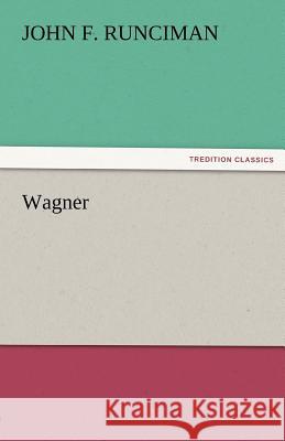 Wagner John F. Runciman   9783842475762 tredition GmbH