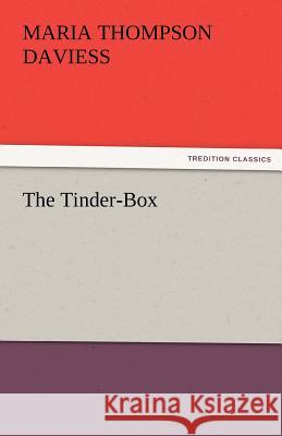 The Tinder-Box Maria Thompson Daviess 9783842476899