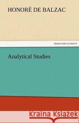 Analytical Studies Honore de Balzac   9783842480667 tredition GmbH