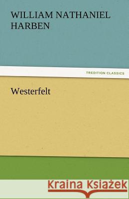 Westerfelt Will N Harben 9783842483507 Tredition Classics