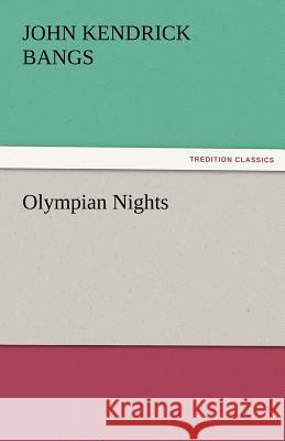 Olympian Nights John Kendrick Bangs   9783842485563 tredition GmbH