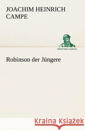 Robinson der Jüngere Campe, Joachim Heinrich 9783842488786