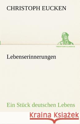 Lebenserinnerungen Eucken, Christoph 9783842489479