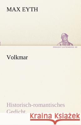 Volkmar Eyth, Max 9783842489486 TREDITION CLASSICS