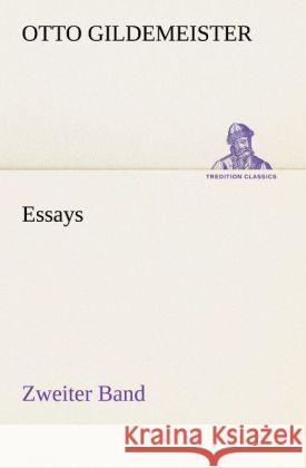 Essays - Zweiter Band Gildemeister, Otto 9783842489912