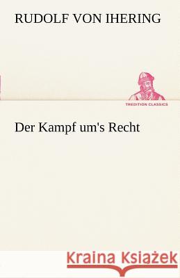 Der Kampf um's Recht Jhering, Rudolf von 9783842491038