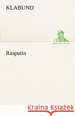Rasputin Klabund 9783842491281