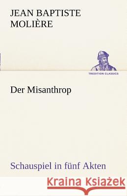 Der Misanthrop Molière 9783842492080