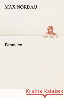 Paradoxe Nordau, Max 9783842492363