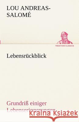 Lebensrückblick Andreas-Salomé, Lou 9783842493018