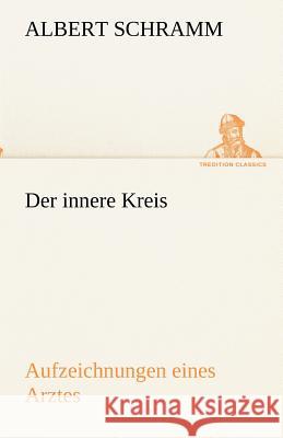 Der innere Kreis Schramm, Albert 9783842493315