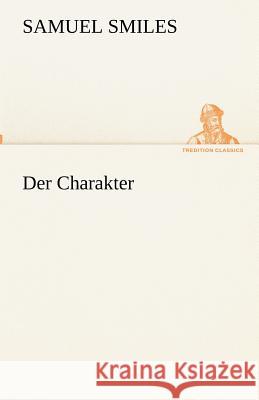 Der Charakter Smiles, Samuel 9783842493513