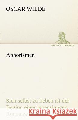 Aphorismen Wilde, Oscar 9783842494435 TREDITION CLASSICS