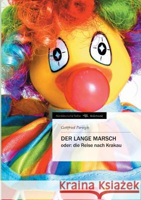 Der Lange Marsch Pareigis, Gottfried 9783842495159