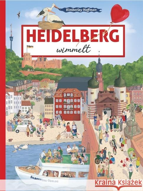 Heidelberg wimmelt Hoffman, Kimberley 9783842520066 Silberburg-Verlag