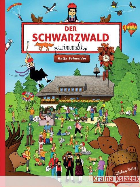 Der Schwarzwald wimmelt Schneider, Katja 9783842520424