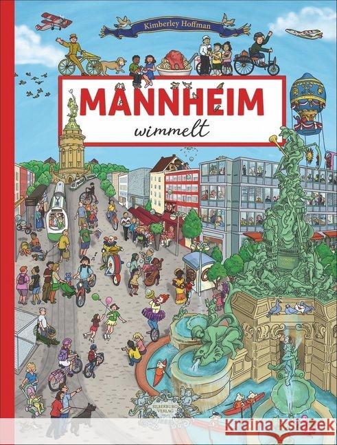 Mannheim wimmelt Hoffman, Kimberley 9783842521025 Silberburg-Verlag