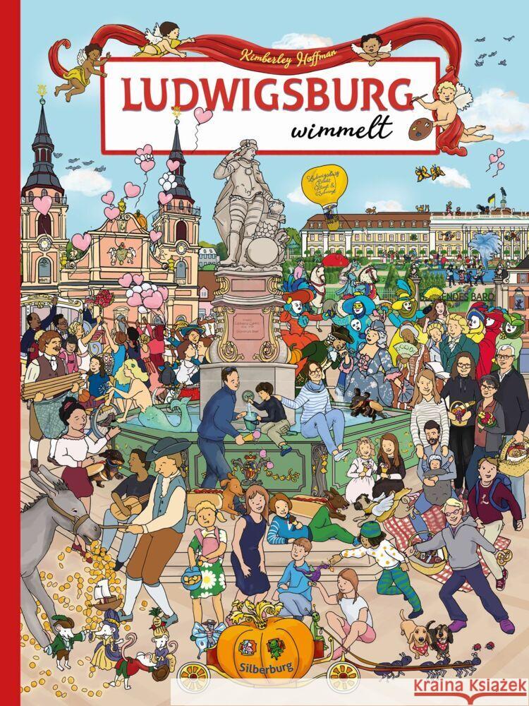 Ludwigsburg wimmelt Hoffman, Kimberley 9783842521384 Silberburg-Verlag