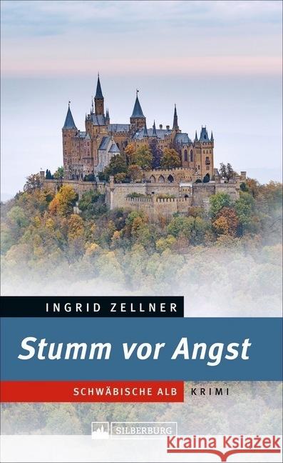 Stumm vor Angst : Schwäbische Alb-Krimi Zellner, Ingrid 9783842522466