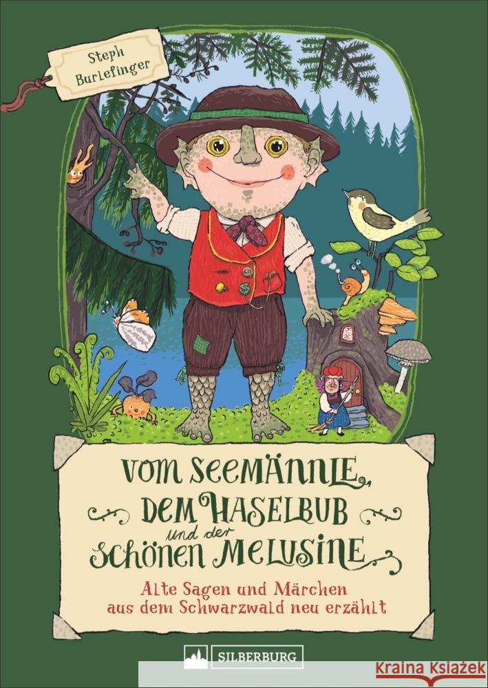 Vom Seemännle, dem Haselbub und der schönen Melusine Burlefinger, Steph 9783842523463