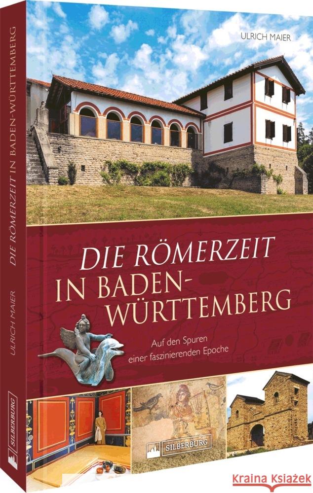 Die Römerzeit in Baden-Württemberg Maier, Ulrich 9783842524132