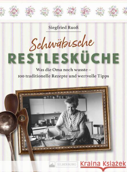 Schwäbische Restlesküche Ruoß, Siegfried 9783842524293