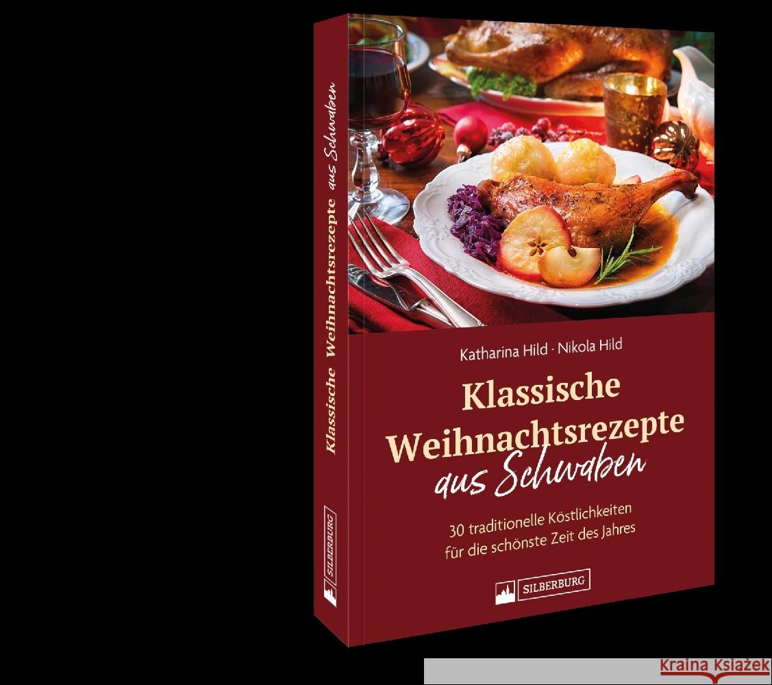 Klassische Weihnachtsrezepte aus Schwaben Hild, Katharina, Hild, Nikola 9783842524491