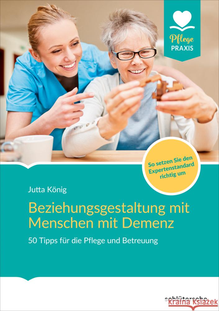 Beziehungsgestaltung mit Menschen mit Demenz König, Jutta 9783842608429