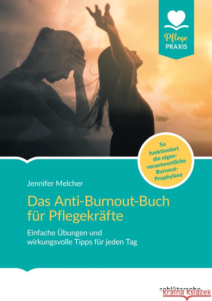 Das Anti-Burnout-Buch für Pflegekräfte Melcher, Jennifer 9783842608658 Schlütersche