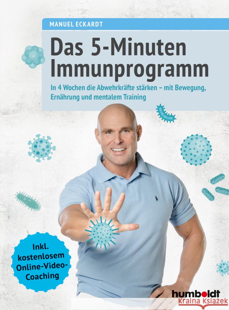 Das 5-Minuten-Immunprogramm Eckardt, Manuel 9783842630611