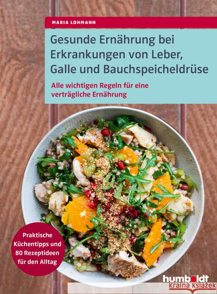 Gesunde Ernährung bei Erkrankungen von Leber, Galle und Bauchspeicheldrüse Lohmann, Maria 9783842630703