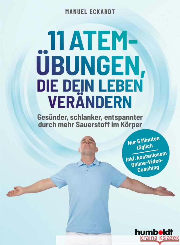 11 Atem-Übungen, die dein Leben verändern Eckardt, Manuel 9783842631878