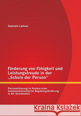 Förderung von Fähigkeit und Leistungsfreude in der 