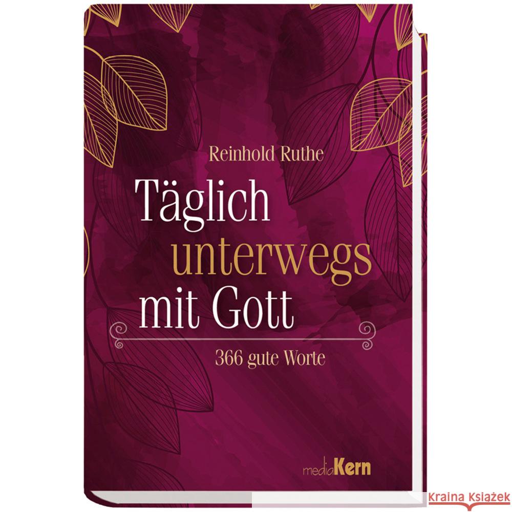 Täglich unterwegs mit Gott Ruthe, Reinhold 9783842935792