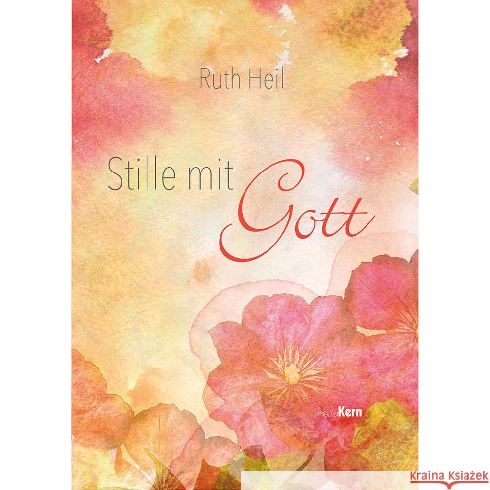 Stille mit Gott Heil, Ruth 9783842944008