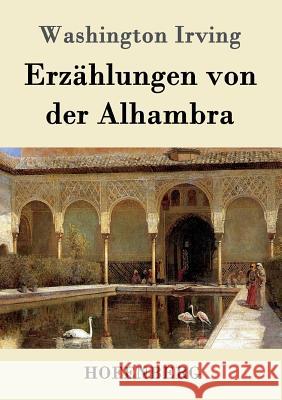 Erzählungen von der Alhambra Washington Irving 9783843016230