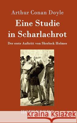 Eine Studie in Scharlachrot: Der erste Auftritt von Sherlock Holmes Arthur Conan Doyle 9783843016957 Hofenberg