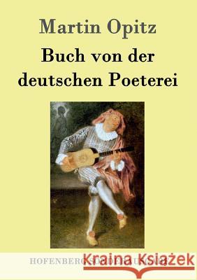 Buch von der deutschen Poeterei Martin Opitz 9783843016988