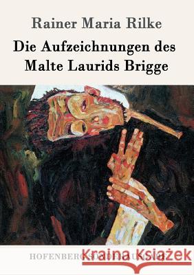 Die Aufzeichnungen des Malte Laurids Brigge Rainer Maria Rilke 9783843017107 Hofenberg