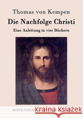 Die Nachfolge Christi Thomas Von Kempen 9783843017176