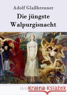 Die jüngste Walpurgisnacht Adolf Glaßbrenner 9783843018012