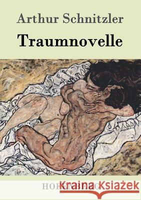 Traumnovelle Arthur Schnitzler   9783843018234 Hofenberg